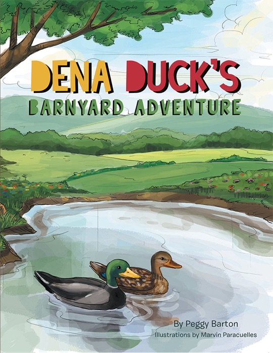 Dena Duck's Barnyard Adventure