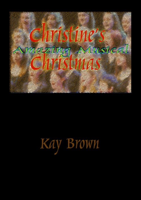 Christine's Amazing Musical Christmas