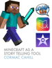 Minecraft as a Story Telling Tool - Cormac Cahill