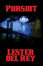 Pursuit - Lester del Rey by  Lester del Rey PDF Download