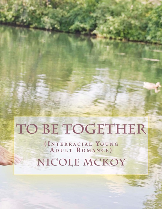 To Be Together (Interracial Young Adult Romance)