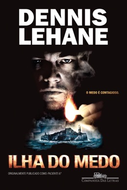 Capa do livro A Ilha do Medo de Dennis Lehane