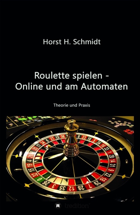 Roulette spielen - Online und am Automaten