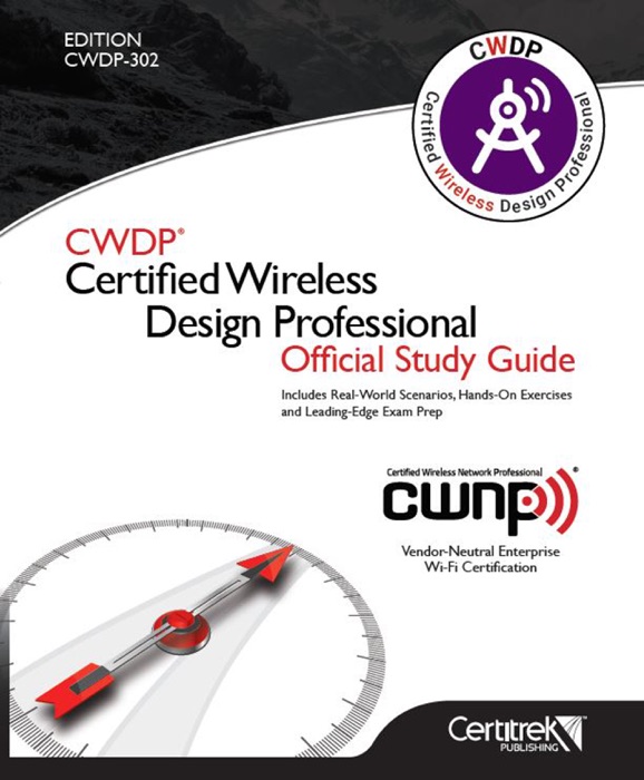 CWDP® Certified Wireless Design Professional Official Study Guide