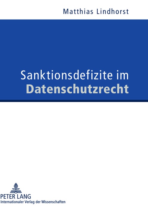 Sanktionsdefizite im Datenschutzrecht