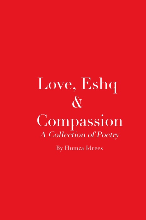 Love, Eshq & Compassion