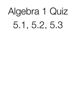 Algebra 1 Quiz 5.1, 5.2, 5.3 - Megan Canty