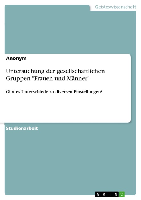 Untersuchung der gesellschaftlichen Gruppen 'Frauen und Männer'