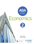 AQA A-level Economics Book 2 - Ray Powell & James Powell