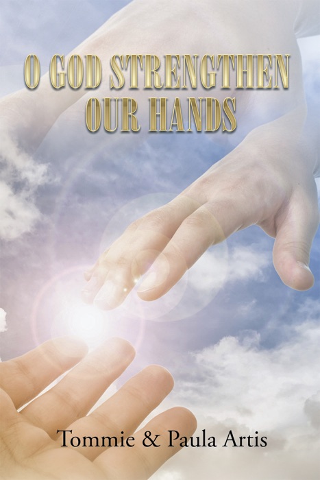 O God   Strengthen Our Hands