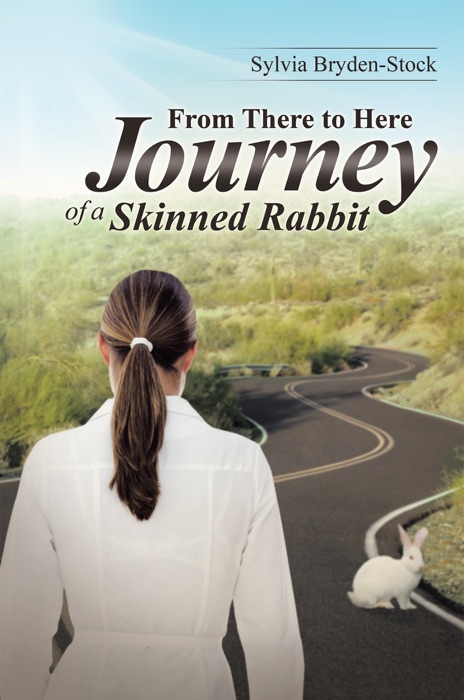 From There to Here—Journey of a Skinned Rabbit