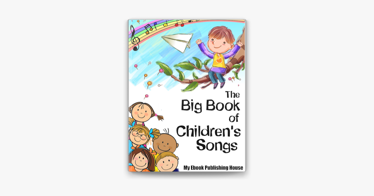 ‎The Big Book of Children's Songs on Apple Books