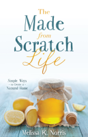 Melissa K. Norris - The Made-from-Scratch Life artwork