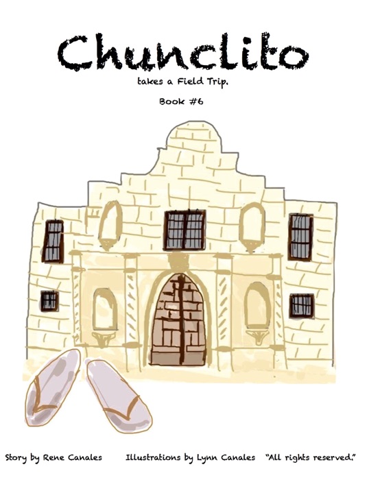 Chunclito takes a Field Trip (Vol. 6)