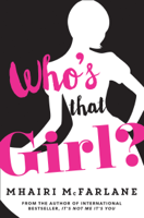 Mhairi McFarlane - Who’s That Girl? artwork