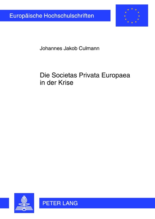 Die Societas Privata Europaea in der Krise