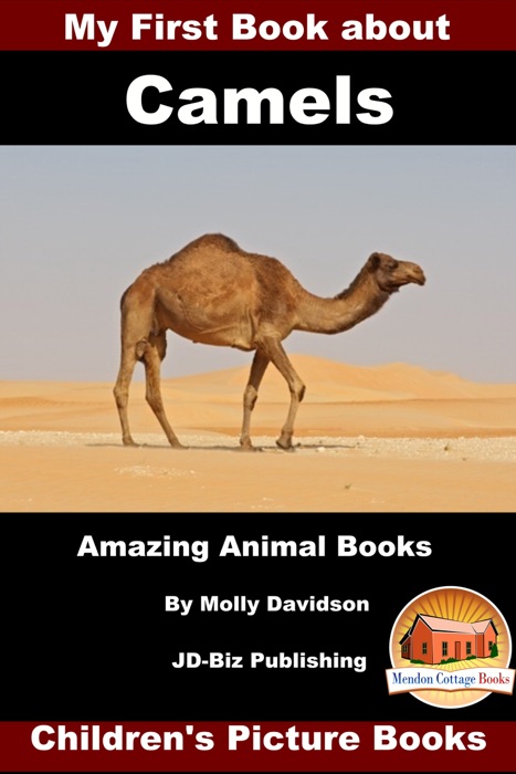 My First Book about Camels: Amazing Animal Books - Children's Picture Books