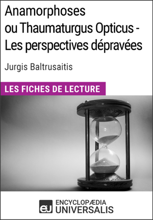 Read&Download Anamorphoses ou Thaumaturgus Opticus - Les perspectives dépravées de Jurgis Baltrusaitis Book by Encyclopaedia Universalis Online Read&Download Anamorphoses ou Thaumaturgus Opticus - Les perspectives dépravées de Jurgis Baltrusaitis Book by Encyclopaedia Universalis Online