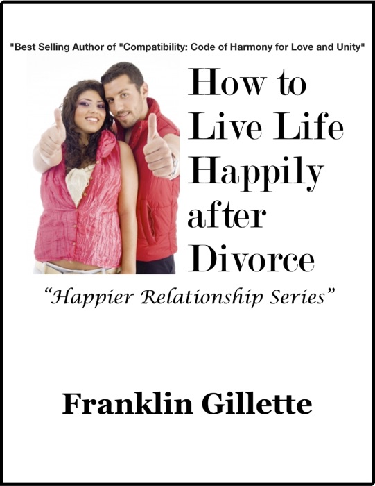 How to Live Life Happily After Divorce