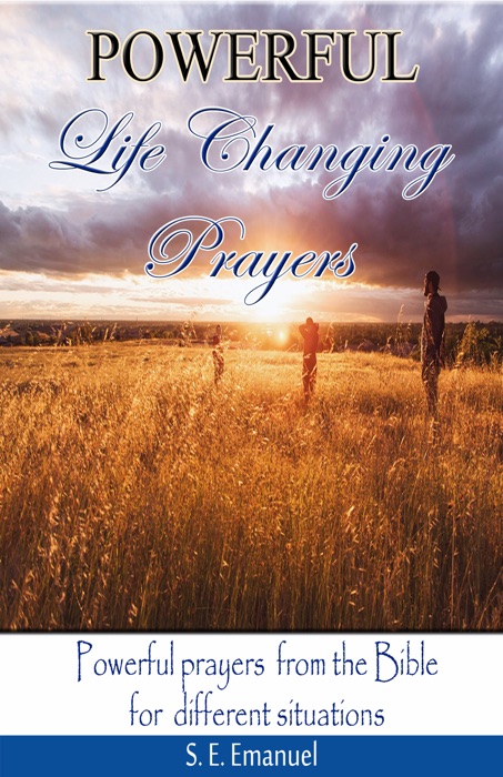 Powerful Life Changing Prayers
