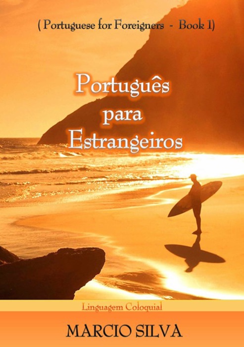Português para estrangeiro 1- Portuguese for Foreigners - Book 1
