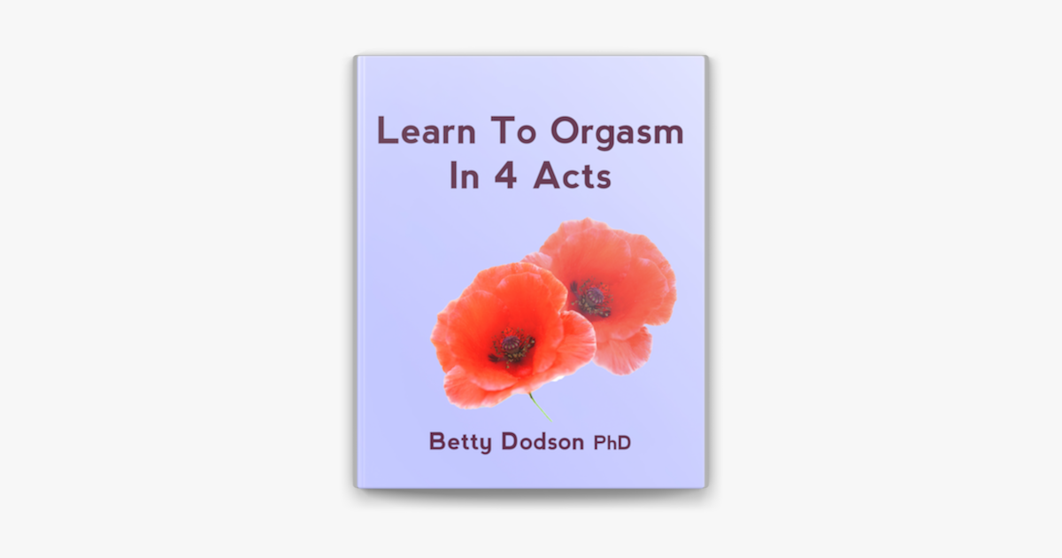 ‎Learn to Orgasm in 4 Acts on Apple Books