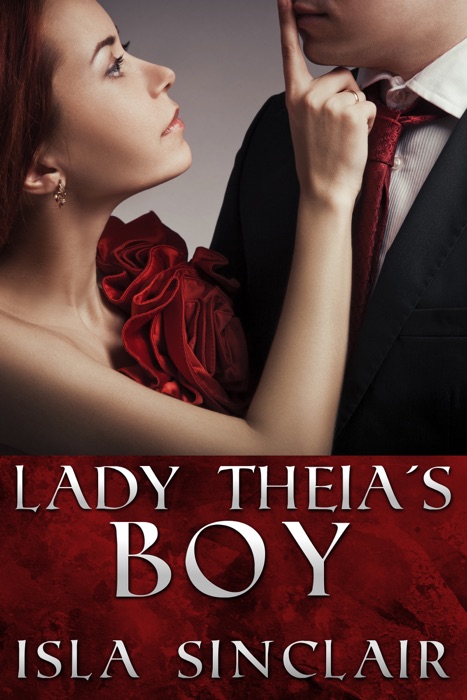 Lady Theia's Boy (F/M/m historical)