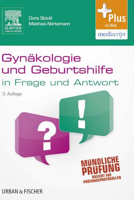 Gynäkologie und Geburtshilfe in Frage und Antwort