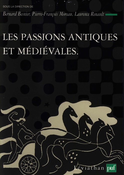 Les passions antiques et médiévales