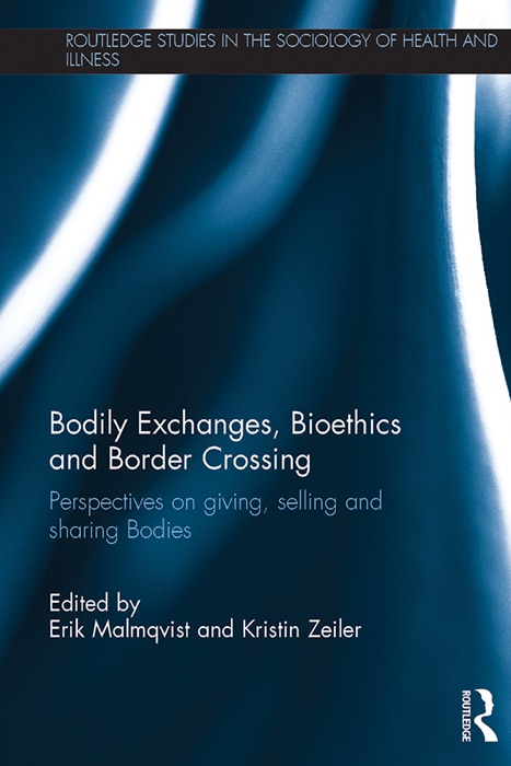 Bodily Exchanges, Bioethics and Border Crossing