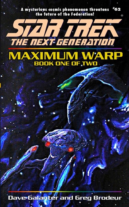 Star Trek: The Next Generation: Maximum Warp, Book One