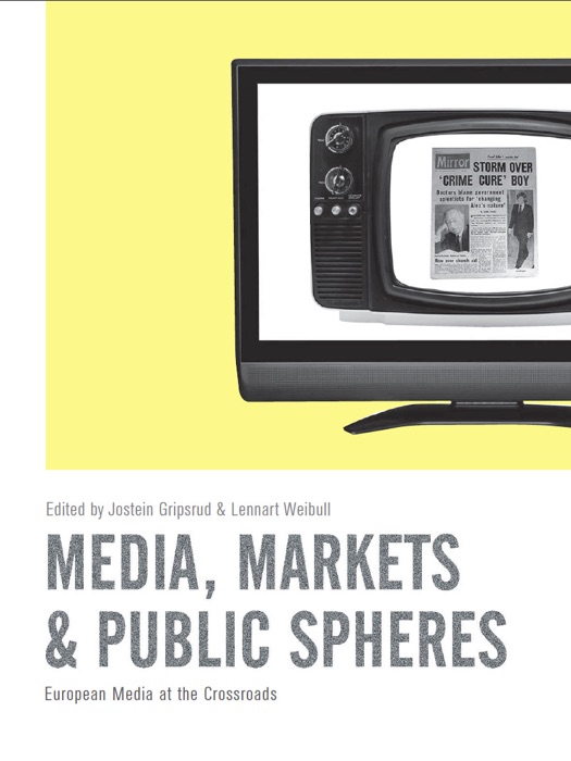 Media, Markets and Public Spheres