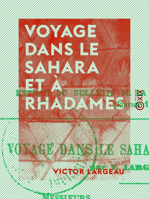 Voyage dans le Sahara et à Rhadamès