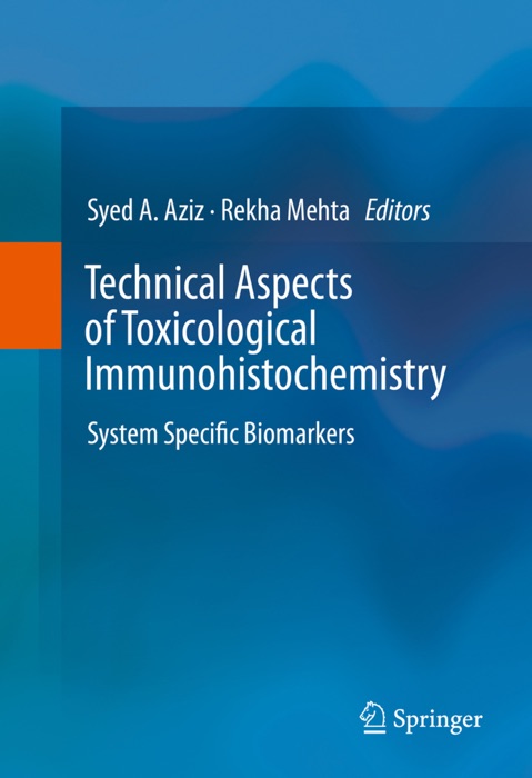 Technical Aspects of Toxicological Immunohistochemistry