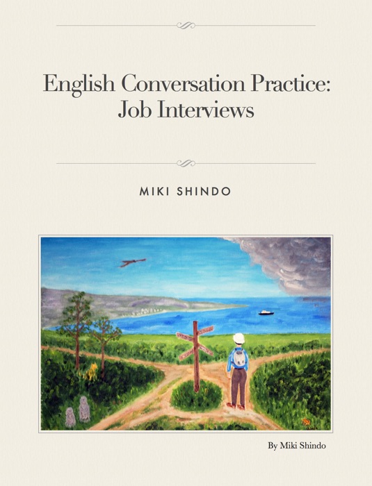 English Conversation Practice:  Job Interviews