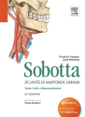 Sobotta - Atlante di Anatomia Umana: Testa, Collo e Neuroanatomia - Friedrich Paulsen & Jens Waschke