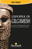 L'epopea di Gilgamesh - Mario Pincherle