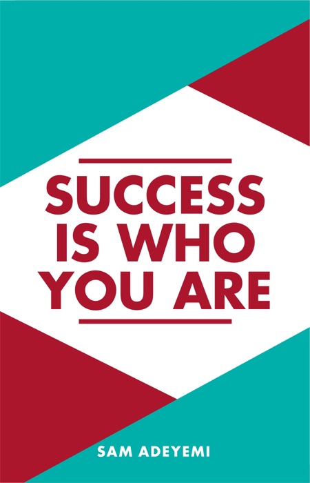 Success is who you are