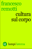 Cultura sul corpo - Francesco Remotti
