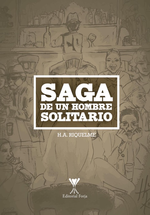 Saga de un hombre solitario