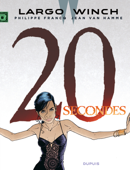 Largo Winch - Tome 20 - 20 secondes - Jean Van Hamme