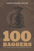 100 Baggers - Christopher W. Mayer
