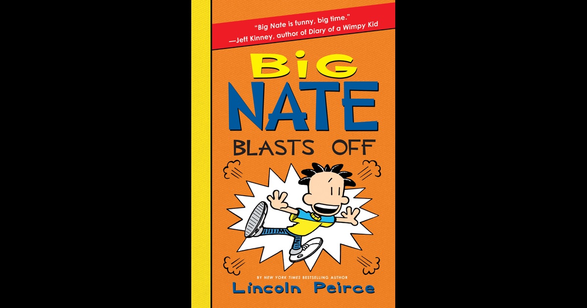 Big Nate Blasts Off by Lincoln Peirce on iBooks
