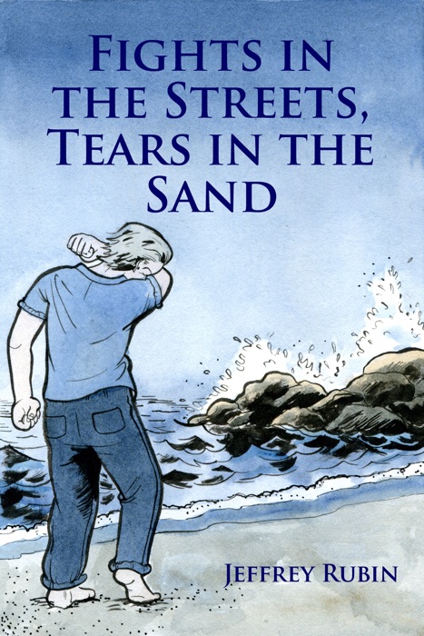 Fights in the Streets, Tears in the Sand