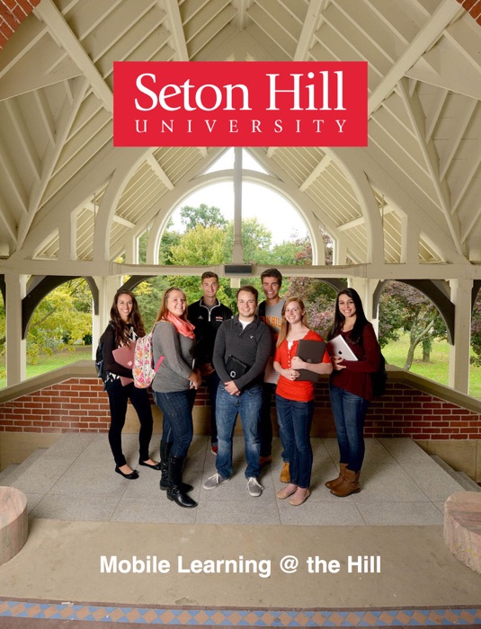 Seton Hill University - Mobile Learning @ The Hill