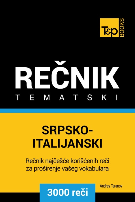 Srpsko-Italijanski tematski rečnik: 3000 korisnih reči