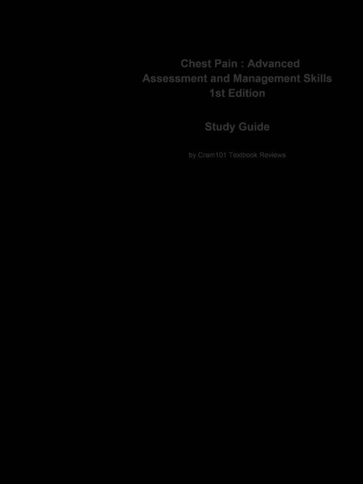 Chest Pain , Advanced Assessment and Management Skills
