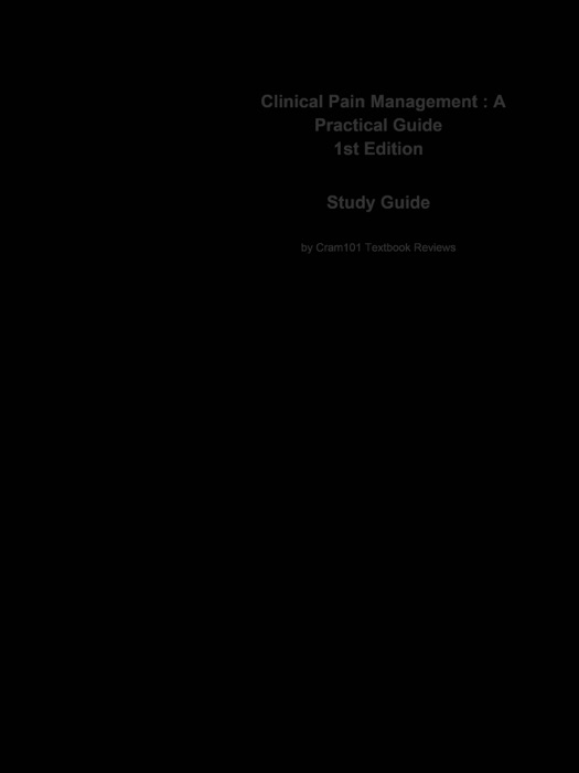 Clinical Pain Management , A Practical Guide