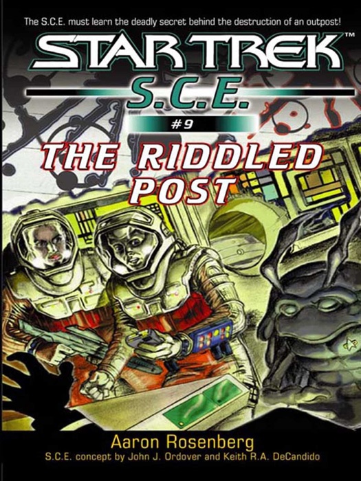 Star Trek: S.C.E.: The Riddled Post