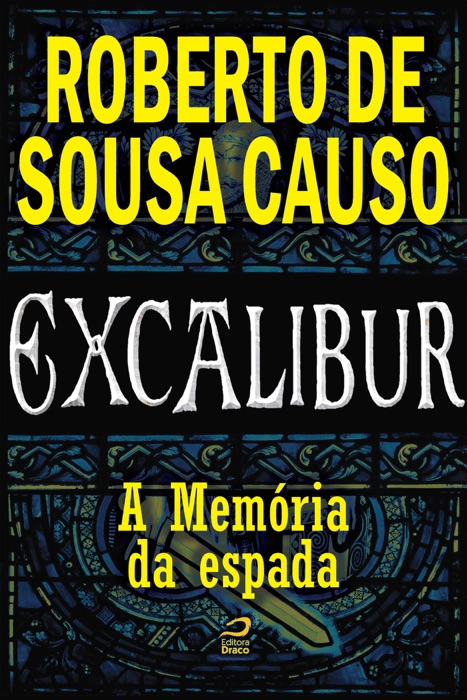 Excalibur - A memória da espada